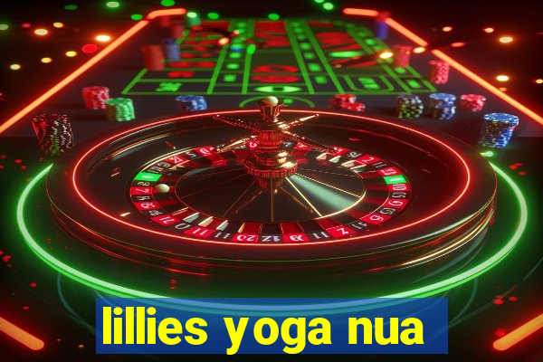 lillies yoga nua